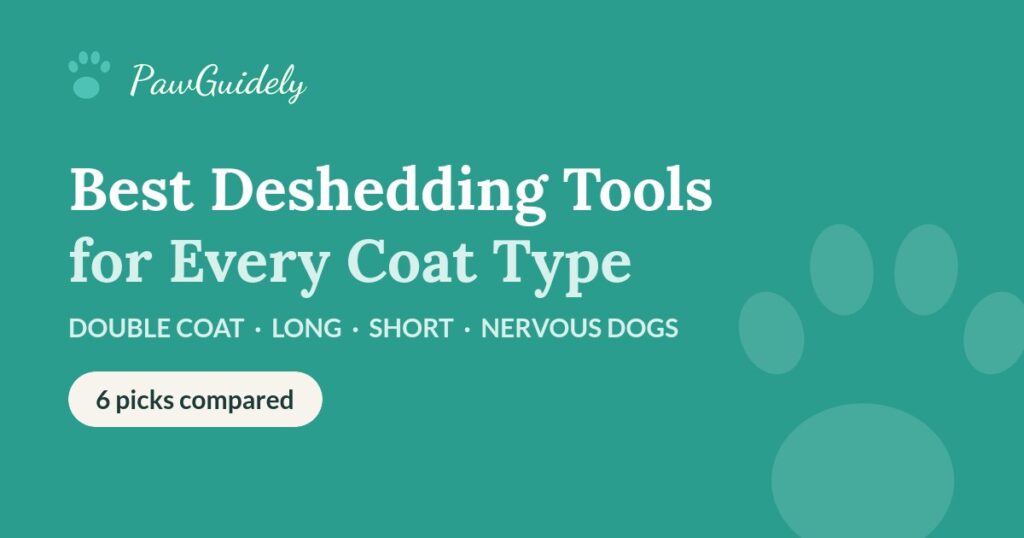 Best deshedding tools for dogs by coat type